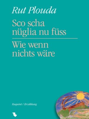 cover image of Sco scha nüglia nu füss--Wie wenn nichts wäre